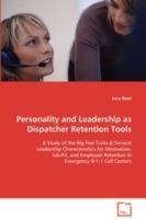 Personality and Leadership as Dispatcher Retention Tools