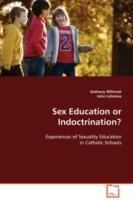 Sex Education or Indoctrination?