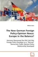 The New German Foreign Policy-Opinion Nexus: Europe in the Balance?