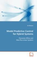 Model Predictive Control for Hybrid Systems Piecewise Affine and Max-Plus-Linear Systems