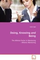 Doing, Knowing and Being