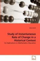 Study of Instantaneous Rate of Change in a Historical Context