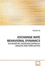 Exchange Rate Behavioral Dynamics