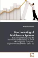 Benchmarking of Middleware Systems