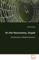 It's the Necronomy, Stupid