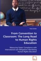 From Convention to Classroom: The Long Road to Human Rights Education