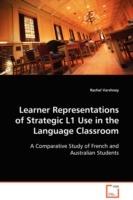 Learner Representations of Strategic L1 Use in the Language Classroom