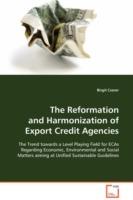 The Reformation and Harmonization of Export Credit Agencies