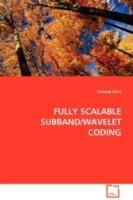 Fully Scalable Subband/Wavelet Coding