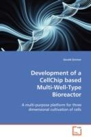 Development of a CellChip based Multi-Well-Type Bioreactor