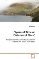 Space of Time or Distance of Place