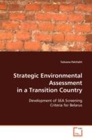 Strategic Environmental Assessment in a Transition Country