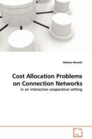 Cost Allocation Problems on Connection Networks in an interactive cooperative setting