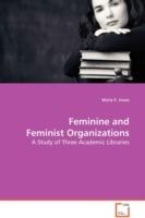 Feminine and Feminist Organizations