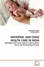 Maternal and Child Health Care in India