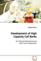 Development of High Capacity Cell Banks