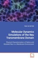 Molecular Dynamics Simulations of the Neu Transmembrane Domain