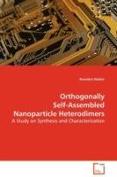 Orthogonally Self-Assembled Nanoparticle Heterodimers