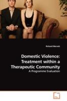 Domestic Violence: Treatment within a Therapeutic Community