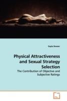 Physical Attractiveness and Sexual Strategy Selection