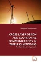 Cross-Layer Design and Cooperative Communications in Wireless Networks