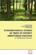 Ethnobotanical Studies of Trees of District Abbottabad Pakistan