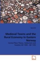 Medieval Towns and the Rural Economy In Eastern Norway