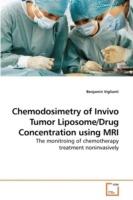 Chemodosimetry of Invivo Tumor Liposome/Drug Concentration using MRI