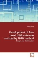 Development of four novel UWB antennas assisted by FDTD method