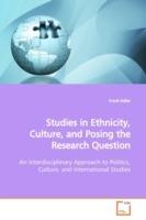 Studies in Ethnicity, Culture, and Posing the Research Question