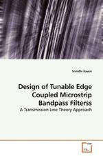 Design of Tunable Edge Coupled Microstrip Bandpass Filterss