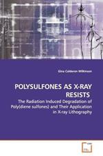 Polysulfones as X-Ray Resists