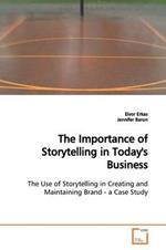 The Importance of Storytelling in Today's Business