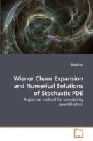 Wiener Chaos Expansion and Numerical Solutions of Stochastic PDE