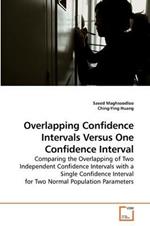 Overlapping Confidence Intervals Versus One Confidence Interval