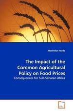 The Impact of the Common Agricultural Policy on Food Prices