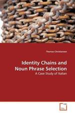 Identity Chains and Noun Phrase Selection