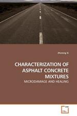 Characterization of Asphalt Concrete Mixtures
