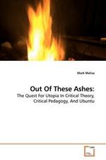 Out Of These Ashes