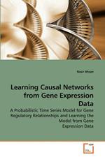 Learning Causal Networks from Gene Expression Data