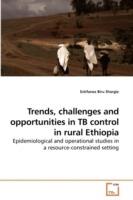 Trends, challenges and opportunities in TB control in rural Ethiopia