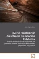 Inverse Problem for Anisotropic Riemannian Polyhedra