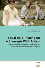 Social Skills Training for Adolescents With Autism