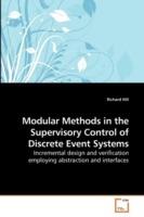 Modular Methods in the Supervisory Control of Discrete Event Systems