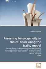 Assessing heterogeneity in clinical trials using the frailty model