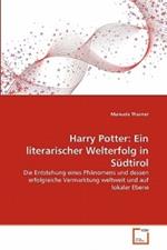 Harry Potter: Ein literarischer Welterfolg in Sudtirol