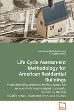 Life Cycle Assessment Methodology for American Residential Buildings