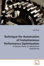 Technique for Automation of Instantaneous Performance Optimization