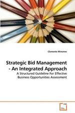 Strategic Bid Management - An Integrated Approach