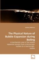 The Physical Nature of Bubble Expansion During Boiling